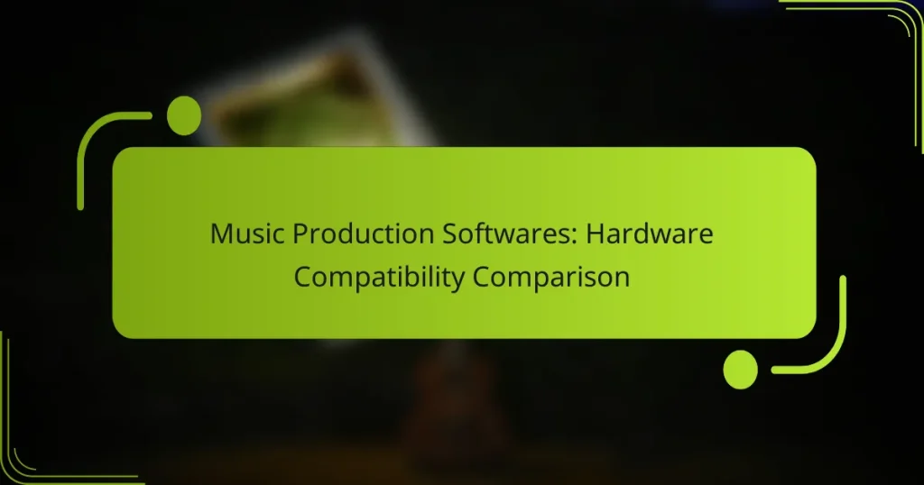 Music Production Softwares: Hardware Compatibility Comparison