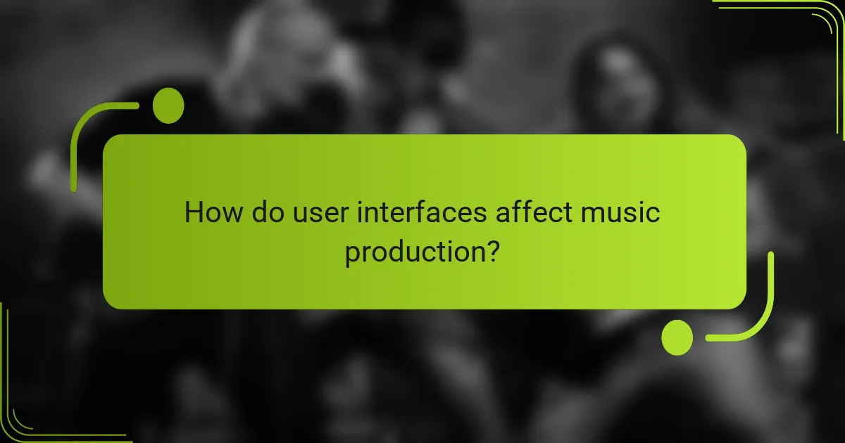 How do user interfaces affect music production?