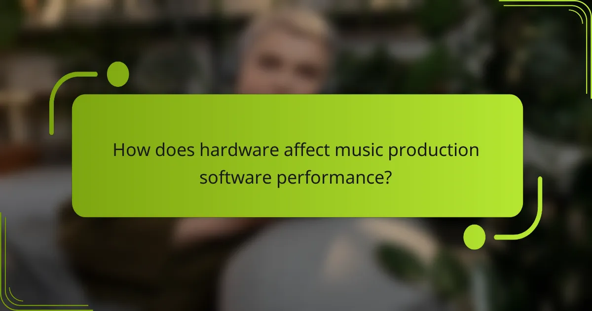 How does hardware affect music production software performance?