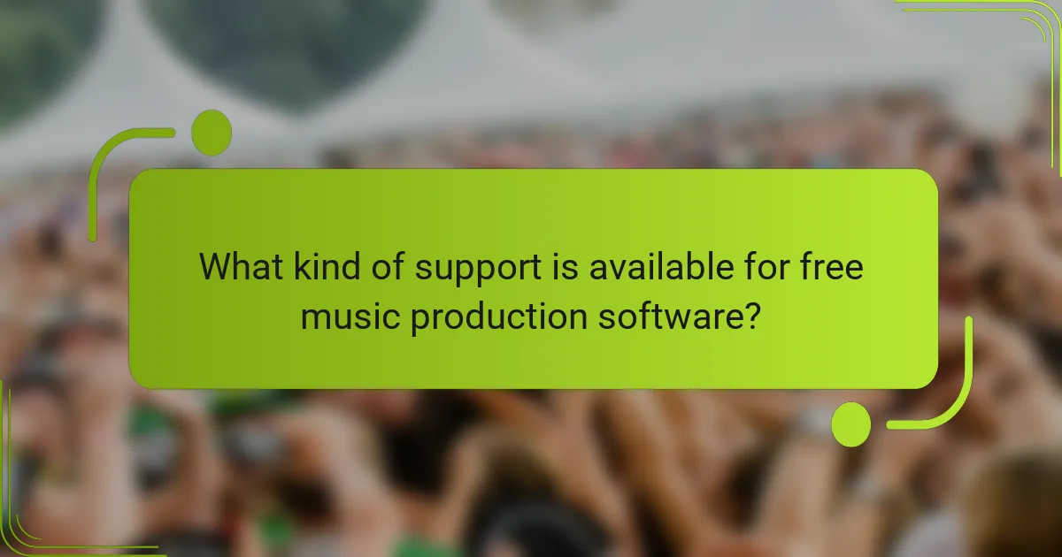 What kind of support is available for free music production software?