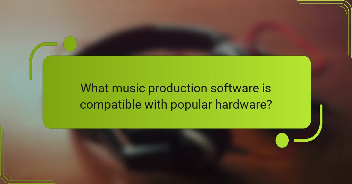 What music production software is compatible with popular hardware?
